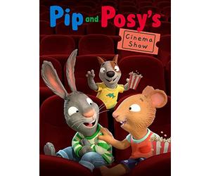 Pip and Posy's Cinema Show