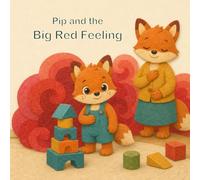 Pip and the Big Red Feeling