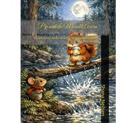 Pip and the Moonlit Acorn: A Little Story About Bravery, Sharing and Finding Your Way Home (Pip's Grand Adventures)