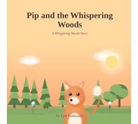 Pip and The Whispering Woods