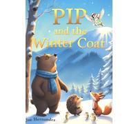 Pip and the Winter Coat: “Kindness may be small - like a sparrow’s wing - but it builds a warmth that even winter cannot freeze.”