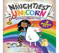 Pip Bird The Naughtiest Unicorn Bumper Collection Book Pip Bird Multicolor