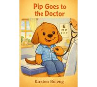 Pip Goes to the Doctor (Pip's Adventures)