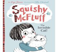 Pip Jones Squishy McFluff: The Invisible Cat Paperback Book Pip Jones Multicolor