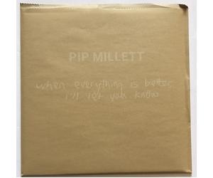 Pip Millett When Everything Is Better Vinyl Record New Sealed 0194399353615