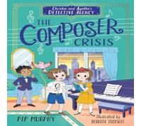 Pip Murphy Christie & Agatha's Detective Agency: The Composer Crisis Pip Murphy Multicolor