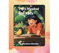 Pip’s Musical ABCs: A Rhyming Alphabet Adventure with Sounds, Songs, and Phonics Fun (Reading Rainbow Steps: Learn to Read the Fun Way)
