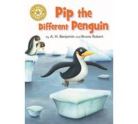 Pip the Different Penguin: Independent Reading Gold 9 (Reading Champion)