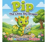 Pip the Little Sky Dragon Activity Book