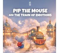 Pip The Mouse and The Train of Emotions