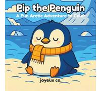Pip the Penguin: Fun-Filled Activities to Color for Teens and Adults of Cozy Designs with Cute Animals