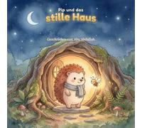 PIP UND DAS STILLE HAUS