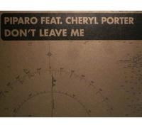 Piparo - Don't Leave Me (Bini & Martini Remixes)