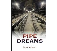Pipe Dreams