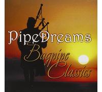 Pipe Dreams - Bagpipe Classics