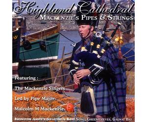 Pipe Major Malcolm M. Mackenzie - Highland Cathedral