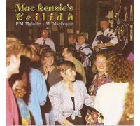 Pipe Major Malcolm M. Mackenzie - Mackenzie's Ceilidh