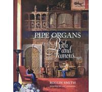 Pipe Organs of the Rich and Famous