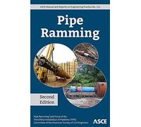 Pipe Ramming: 115 (ASCE Manuals and Reports on Engineering Practice (MOPs))