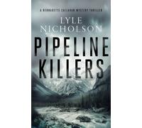 Pipeline Killers : A female detective mystery