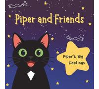 Piper and Friends: Piper's Big Feelings