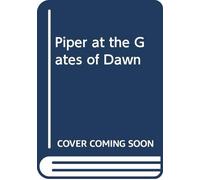 Piper at the Gates of Dawn