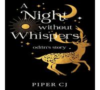 Piper CJ A Night Without Whispers: Odrin's Story Paperback Book Piper CJ Multicolor