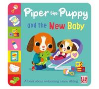 Piper the Puppy and the New Baby (First Experiences)