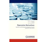 Piperazine Derivatives: Synthesis and biological evaluation of some piperazine derivatives