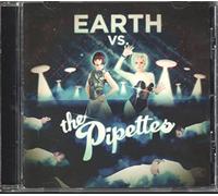 Pipettes - Earth Vs The Pipettes
