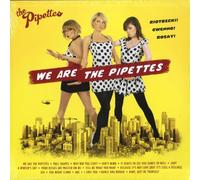 Pipettes - We Are The Pipettes [VINYL]