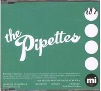 Pipettes - Your Kisses Are Wasted On Me