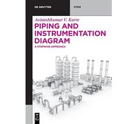 Piping and Instrumentation Diagram: A Stepwise Approach (De Gruyter STEM)