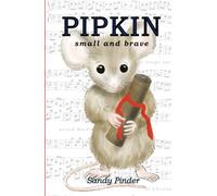 Pipkin: Small and Brave