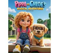 Pippa and Chloe's Magical Adventures