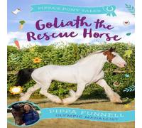 Pippa Funnell Goliath the Rescue Horse Paperback Book Pippa Funnell Multicolor