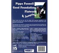 Pippa Funnell: Good Foundations, Flatwork And Jumping [DVD]