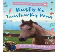 Pippa Funnell Rusty the Trustworthy Pony Paperback Book Pippa Funnell Multicolor