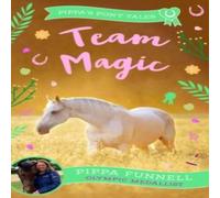Pippa Funnell Team Magic Paperback Book in White Pippa Funnell White