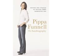 Pippa Funnell : The Autobiography