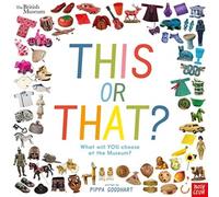 Pippa Goodhart British Museum: This or That? Hardback Book Pippa Goodhart Multicolor