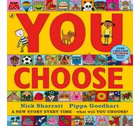 Pippa Goodhart You Choose : A new story every time - what will YOU choose? Pippa Goodhart Multicolor