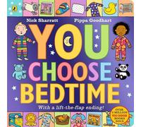 Pippa Goodhart You Choose Bedtime Board book Book Pippa Goodhart Multicolor