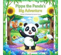 Pippa the Panda’s Big Adventure: A cute story about a little Panda's adventures away from home