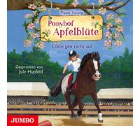 Hupfeld,Jule - Ponyhof Apfelblüte: Lotte Gibt Nicht auf (Folge 23