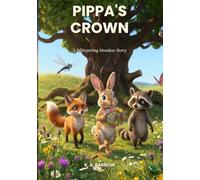 Pippa's Crown: A Whispering Meadow Story
