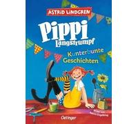 Pippi Langstrumpf. Kunterbunte Geschichten
