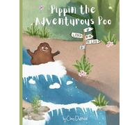 Pippin the Adventurous Poo (Pippin the poo's adventures)