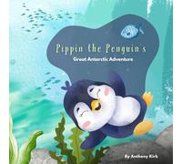 Pippin the Penguin's Great Antarctic Adventure