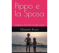 Pippo e la Sposa: Odissea 2002 on the road